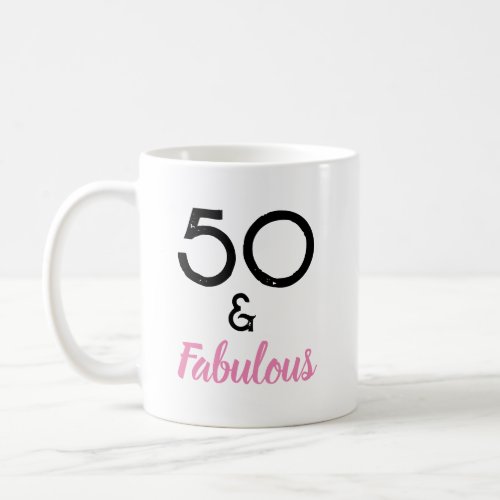 50 and Fabulous Pink Celebration Coffee Mug