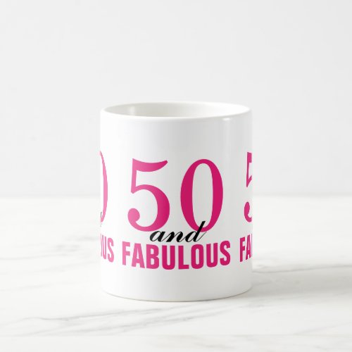 50 and Fabulous Pink Fiftieth Coffee Mug