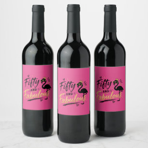 50 and fabulous pink flamingo 50th birthday wine label