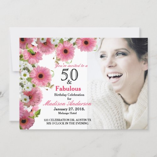 50 and Fabulous pink Floral  50th Photo Birthday Invitation