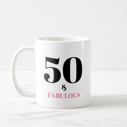 50 and Fabulous Pink Mug