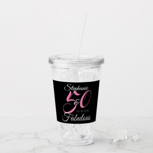 50 and Fabulous Pink Personalized Birthday Party   Acrylic Tumbler