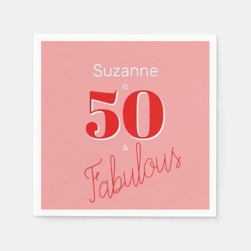 50 and Fabulous Pink Red Modern 50th Birthday Napkins