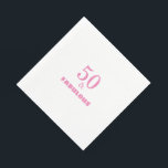50 And Fabulous Pink Stylish Birthday Party Cool Napkins<br><div class="desc">Designed with elegant & simple pink text templates,  this is perfect for the 50th birthday party celebrations!</div>