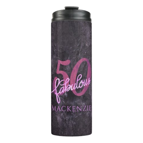 50 and Fabulous  Plum Purple and Pink Grunge Thermal Tumbler