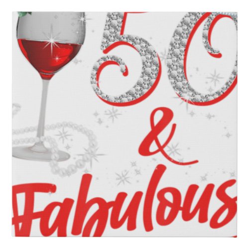 50 And Fabulous Queen Happy Birthday 50th Rose Red Faux Canvas Print