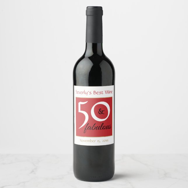 50 and Fabulous Red 50th Birthday Best Wine Label (Front)