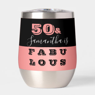 50 and Fabulous Rose Gold 50th Birthday Party Thermal Wine Tumbler