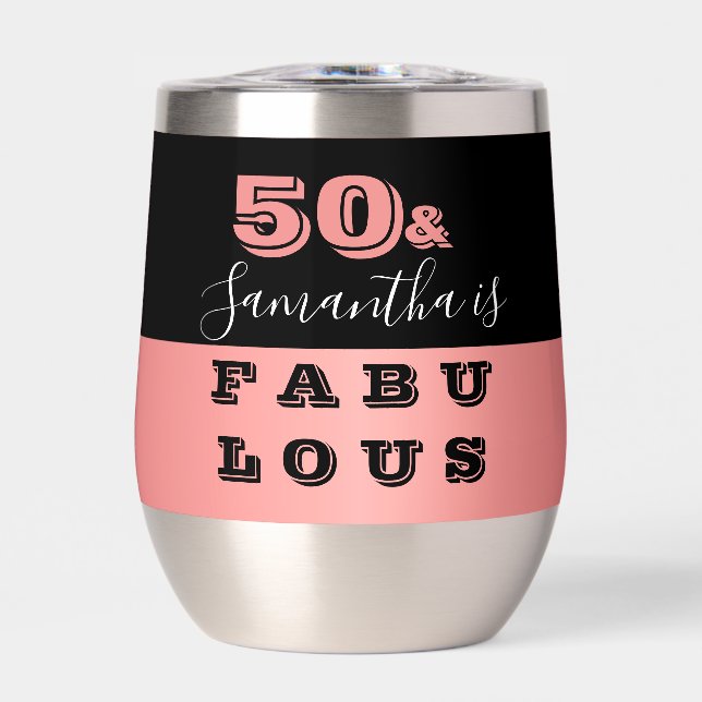 50 and Fabulous Rose Gold 50th Birthday Party Thermal Wine Tumbler (Front)