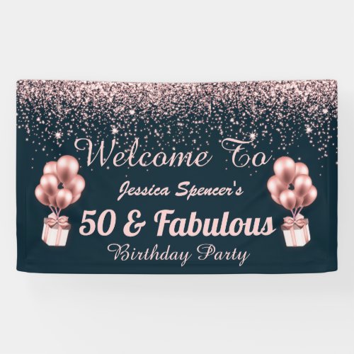 50 and Fabulous Rose Gold 50th Birthday Weclome Banner