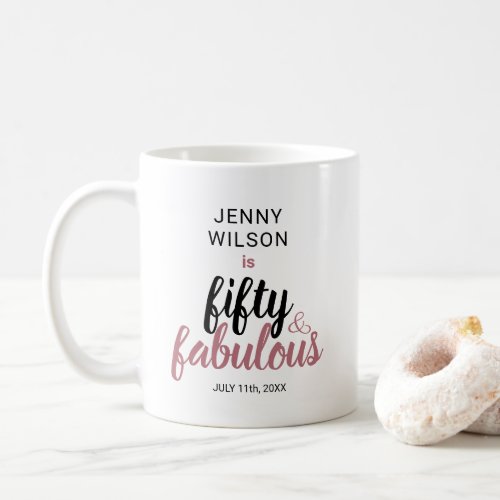 50 And Fabulous Rose Gold Birthday Custom Coffee Mug