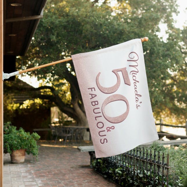 50 and Fabulous Rose Gold Birthday House Flag (In SItu)
