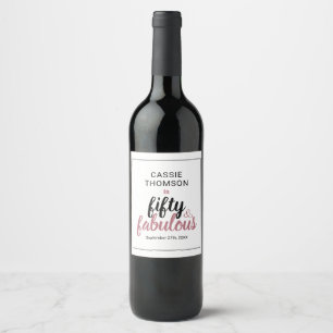 50 And Fabulous Rose Gold Birthday Name Date Wine  Label
