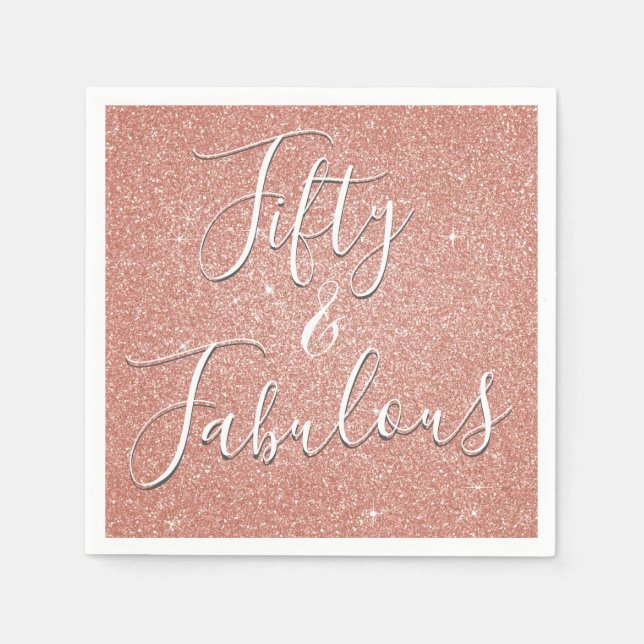 50 and Fabulous Rose Gold Blush Pink Glitter Napkins (Front)