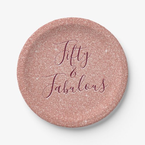 50 and Fabulous Rose Gold Blush Pink Glitter Paper Plates