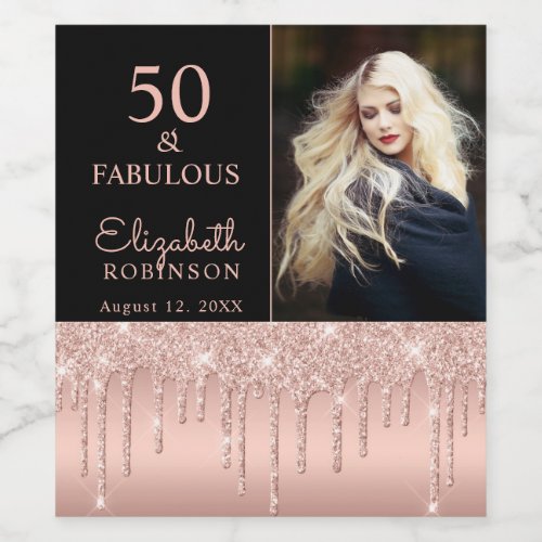 50 and Fabulous Rose Gold Drips Birthday Party Wine Label