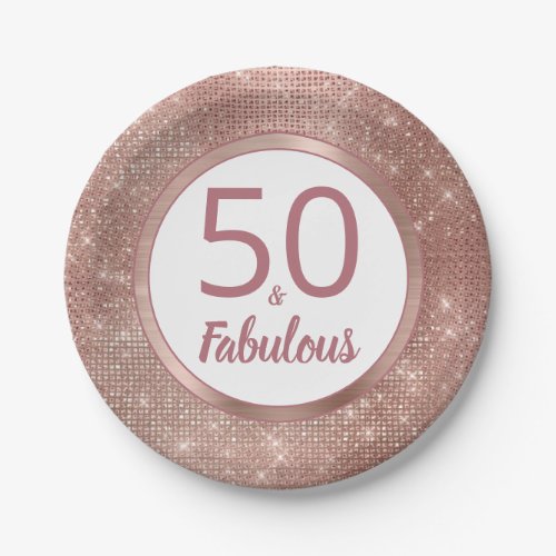 50 and Fabulous Rose Gold Glam 50th Birthday Party Paper Plates