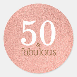50 and Fabulous Rose Gold Glitter Birthday Party Classic Round Sticker