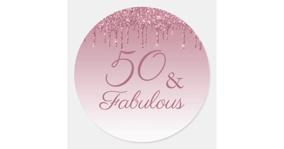 50 and Fabulous Rose Gold Glam 50th Birthday Party Classic Round Sticker, Zazzle