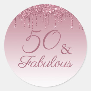 50 and Fabulous Rose Gold Pink Dripping Glitter  Classic Round Sticker