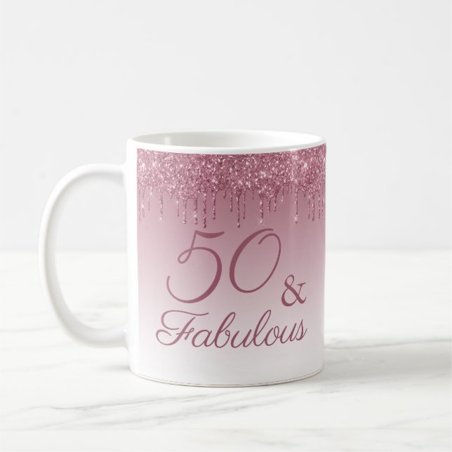 50 and Fabulous Rose Gold Pink Dripping Glitter Coffee Mug (Left)