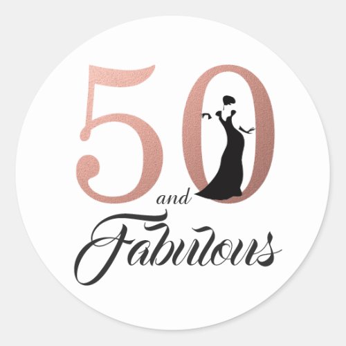 50 and Fabulous Rose Gold Typography 50th Birthday Classic Round Sticker