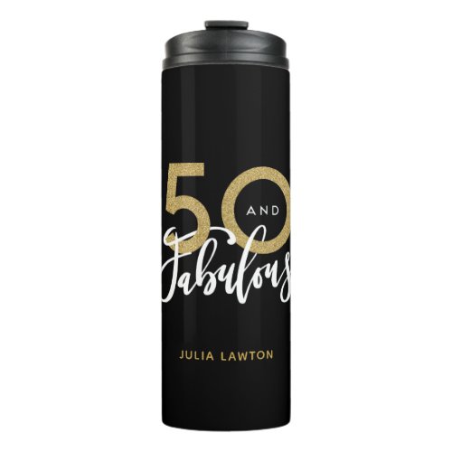 50 and fabulous stylish party  thermal tumbler