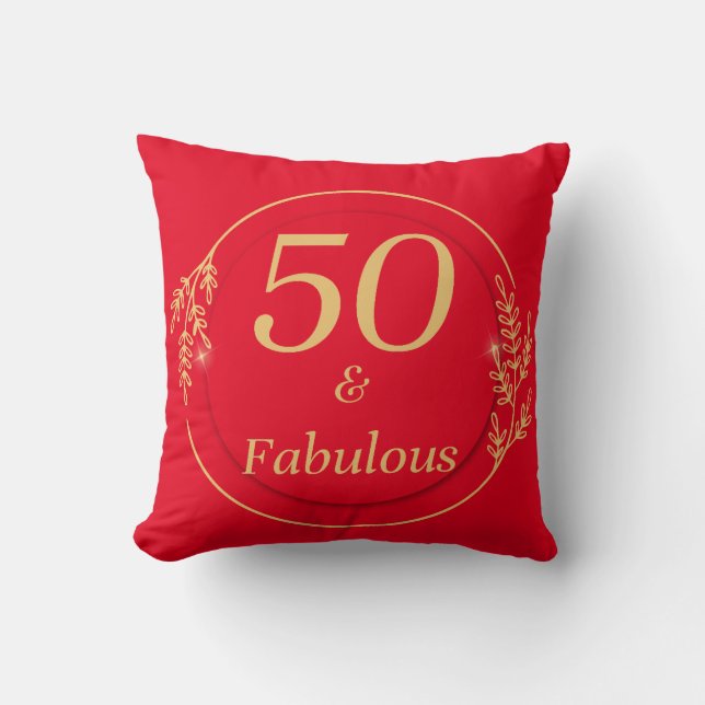 50 and Fabulous  Throw Pillow (Front)