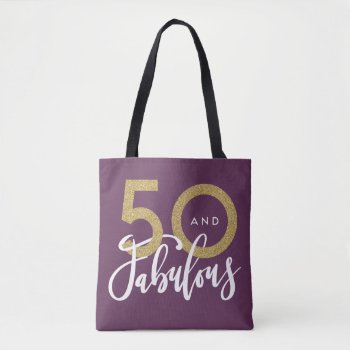 50 And Fabulous Tote Bag by Stacy_Cooke_Art at Zazzle