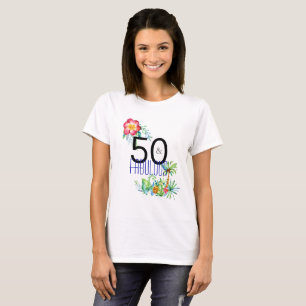 50 and Fabulous Tropical 50th Birthday Party T-Shirt