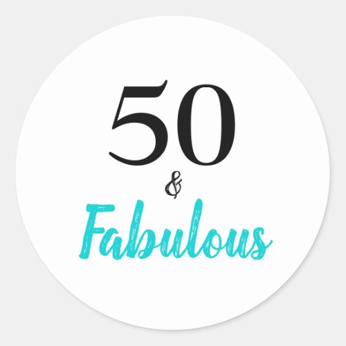 50 and Fabulous Turquoise Birthday Party Classic Round Sticker