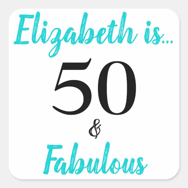 50 and Fabulous Turquoise Birthday Party Square Sticker (Front)