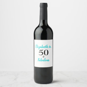 50 and Fabulous Turquoise Birthday Party Wine Label
