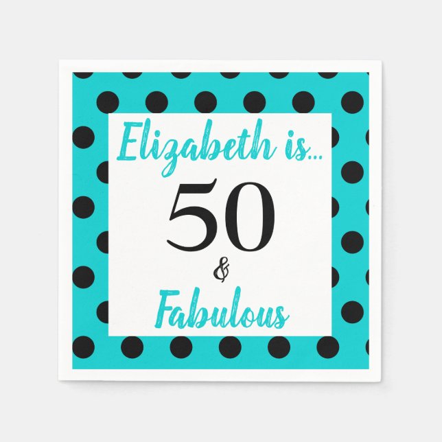 50 and Fabulous Turquoise Blue Birthday Napkins (Front)