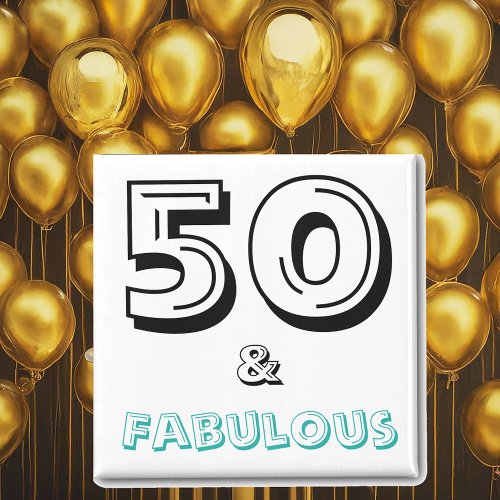 50 and Fabulous Typgraphy Birthday Celebration Magnet