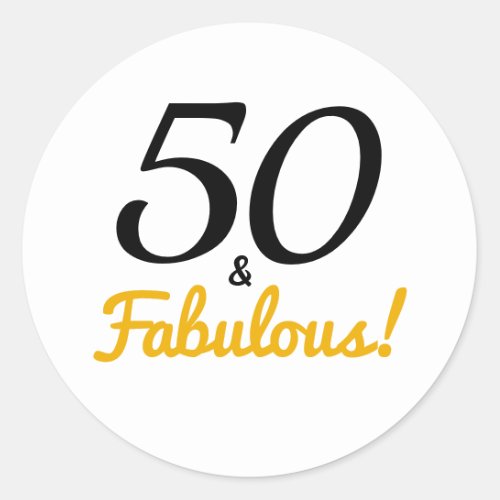 50 and Fabulous  Typography 50th Birthday Classic Round Sticker