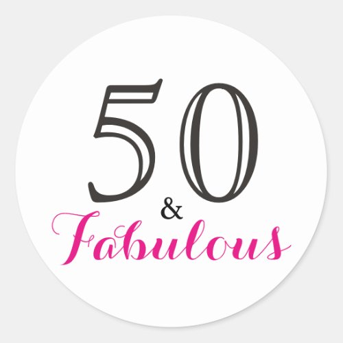 50 and Fabulous  Typography 50th Birthday Classic Round Sticker