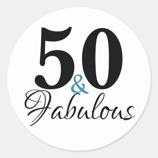 50 And Fabulous Typography 50th Birthday Classic Round Sticker | Zazzle.com