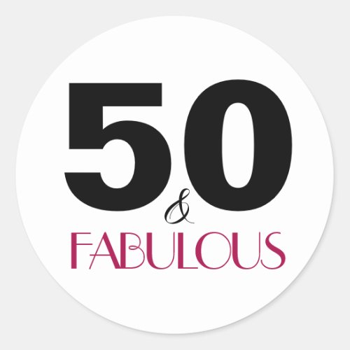 50 and Fabulous  Typography 50th Birthday Classic Round Sticker