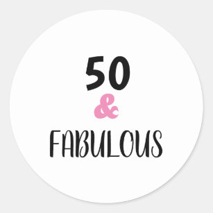 50 And Fabulous Typography Birthday Party Classic Round Sticker