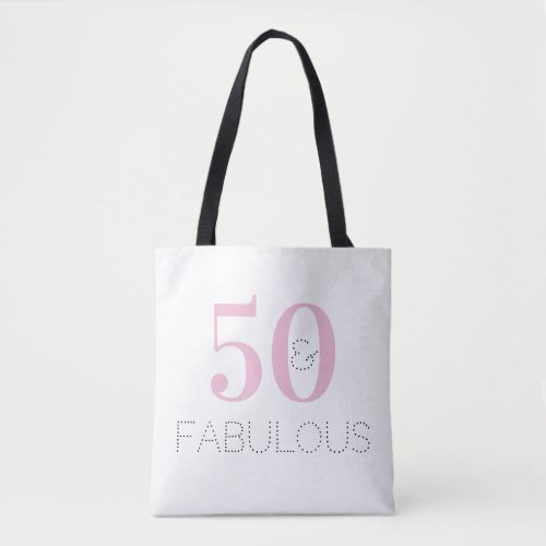 50 and fabulous Typography Pink Birthday Tote Bag