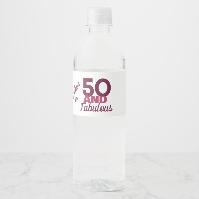 50 and Fabulous  Water Bottle Label (Front)