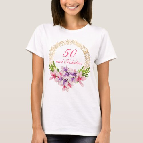 50 and Fabulous Watercolor Magnolia Birthday T_Shirt