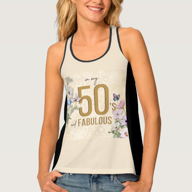 50 and Fabulous Wildflower Tank Top (Front)