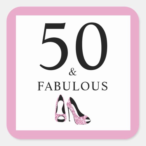 50 and Fabulous Womens 50th Birthday Party  Square Sticker