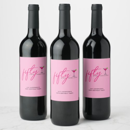 50 and Fabulous Womens 50th Pink Birthday Party Wine Label