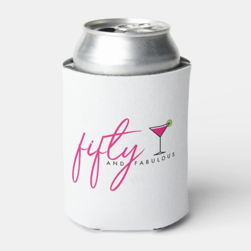 50 and Fabulous Womens Birthday Can Cooler