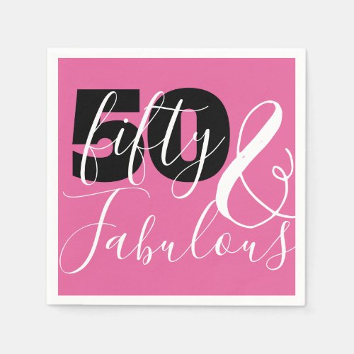 50 And Fabulous Womens Birthday Party Pink Napkins