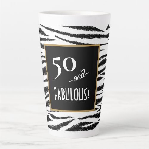 50 and FABULOUS Zebra Print Retro Menu Board Latte Mug