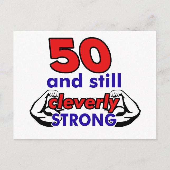 50 and still cleverly strong postcard (Front)